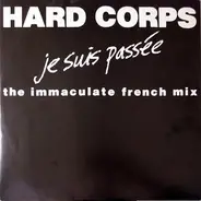 Hard Corps - Je Suis Passée