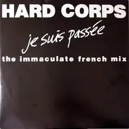 Hard Corps - Je Suis Passée