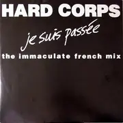 12inch Vinyl Single - Hard Corps - Je Suis Passée