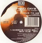 12inch Vinyl Single - Hard Days - Give To Me