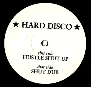 Hard Disco - Hustle Shut Up