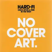 CD - Hard-Fi - Once Upon A Time In The West