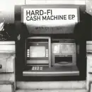 CD - Hard-Fi - Cash Machine EP