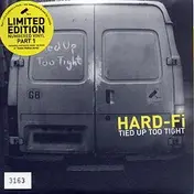 Hard-Fi - Tied Up Too Tight