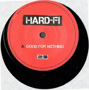 7inch Vinyl Single - Hard-Fi - Good For Nothing