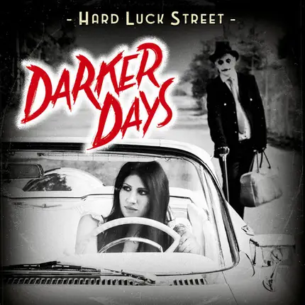 Hard Luck Street - Darker Days