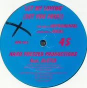 Hard Pressed - Let My Loving (Set You Free!)