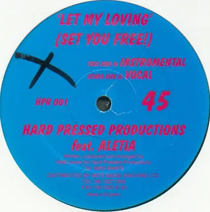 Hard Pressed - Let My Loving (Set You Free!)