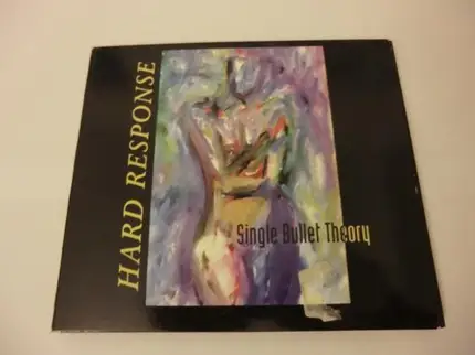 Hard Response - Single Bullet Theory
