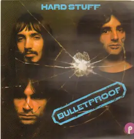 Hard Stuff - Bulletproof