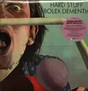 LP - Hard Stuff - Bolex Dementia - Gatefold / Insert