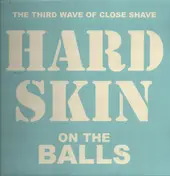 Hard Skin - On The Balls