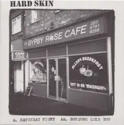 Hard Skin - Saturday Night / Someone Like You