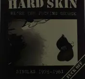 Hard Skin - WE'RE THE FUCKING GEORGE