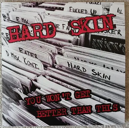 Hard Skin - You Won't Get Better Than This