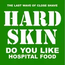 EP - Hard Skin - Do You Like Hospital Food - EP