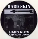 Picture Disc - Hard Skin - Hard Nuts And Hard Cunts - + Insert