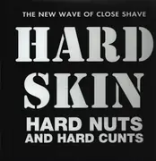 LP - Hard Skin - Hard Nuts And Hard Cunts