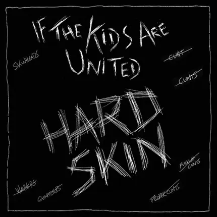 Hard Skin - IF The Kids Are United