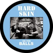 Hard Skin - On The Balls (pic. Lp)