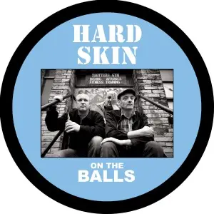 Hard Skin - On The Balls (pic. Lp)