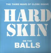 Hard Skin - On The Balls