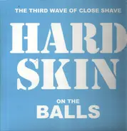 Hard Skin - On The Balls