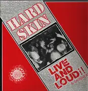 LP - Hard Skin - Live And Loud!! & Skinhead