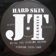 LP - Hard Skin - We're The Fucking George (Singles 1978-1981) - Insert