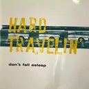 CD - Hard Travelin' - Don't Fall Asleep