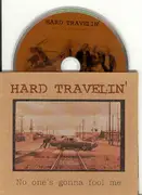 CD Single - Hard Travelin' - No One's Gonna Fool Me - Digipak