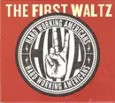 CD & DVD - Hard Working Americans - The First Waltz
