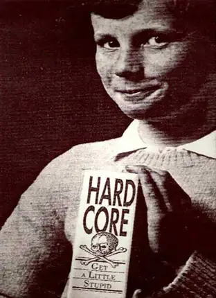 Hardcore - Get A Little Stupid