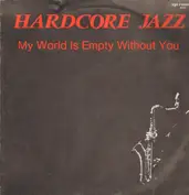 Hardcore Jazz