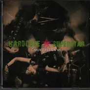 Hardcore Superstar - C'mon Take on Me
