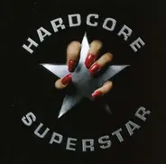 Hardcore Superstar - Hardcore Superstar