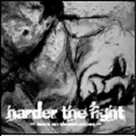 HARDER THE FIGHT - BENT ON DESTRUCTION EP