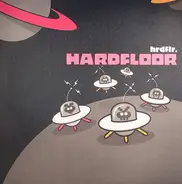Hardfloor - Groupie Love / Plasticacid / Jack The House