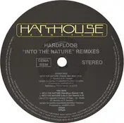 Hardfloor - Into The Nature (Remixes)