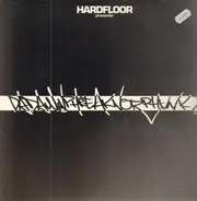 Hardfloor - Dadamnphreaknoizphunk?