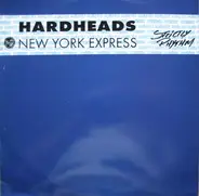 Hardheads - New York Express