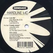 12inch Vinyl Single - Hardline Inc. - Love Me / Crowdz Jumpin'