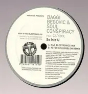 Hardsoul Presents Baggi Begovic & Soul Conspiracy Feat. Caprice - So Into U