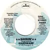 7inch Vinyl Single - Hardware - Shinin'