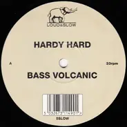 Hardy Hard - Bass Volcanic / Damn Soundsystem