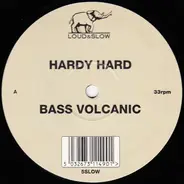 Hardy Hard - Bass Volcanic / Damn Soundsystem