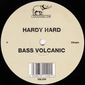 Hardy Hard - Bass Volcanic / Damn Soundsystem