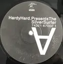 12inch Vinyl Single - Hardy Hard - Presents The SilverSurfer - Pre-Release