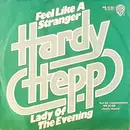 7inch Vinyl Single - Hardy Hepp - Feel Like A Stranger