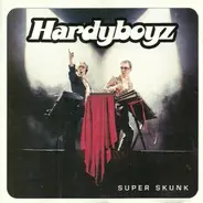 Hardyboyz - Super Skunk